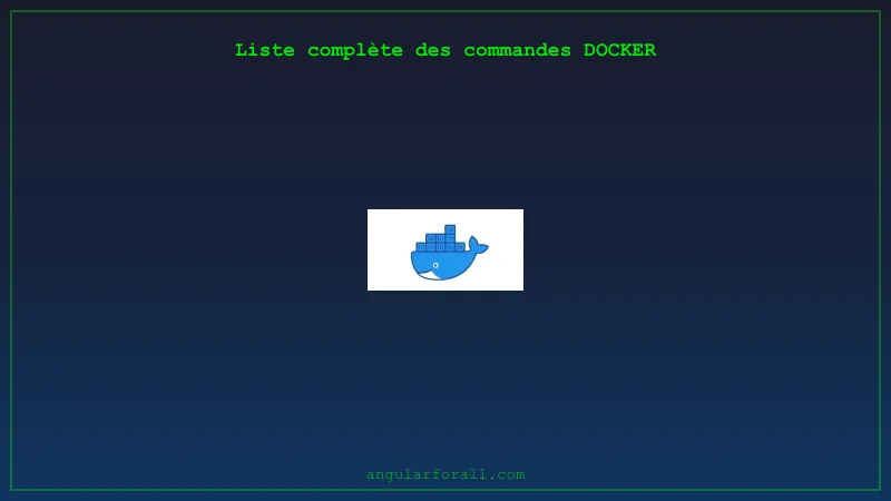 Commandes Docker - Guide complet de la CLI Docker