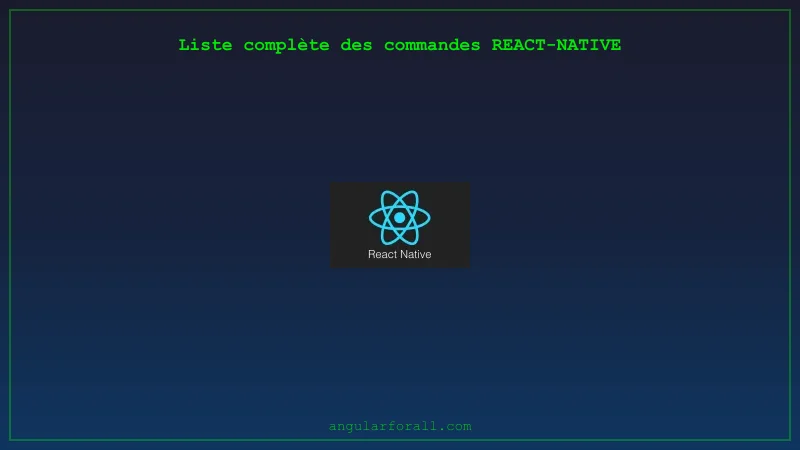 React Native CLI - Guide complet des options pour créer des applications mobiles React Native
