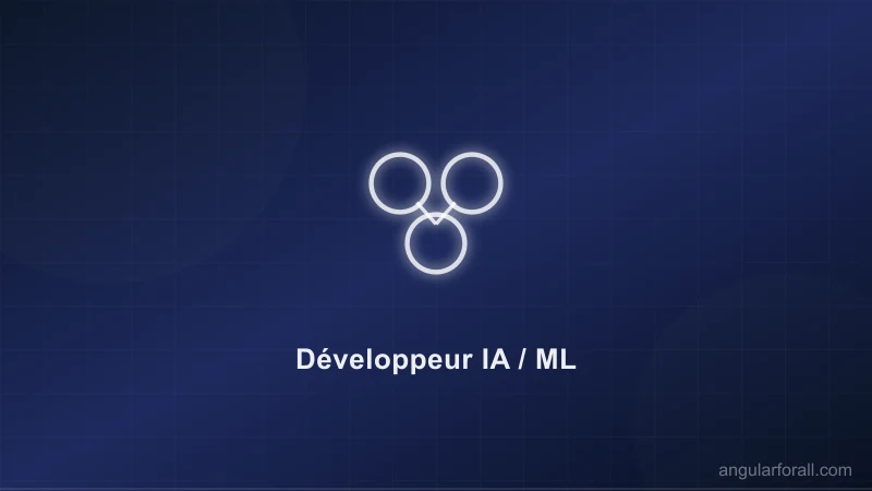 Développeur IA / ML : construire des apps
