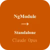 Migration NgModule vers Standalone — Claude Opus
