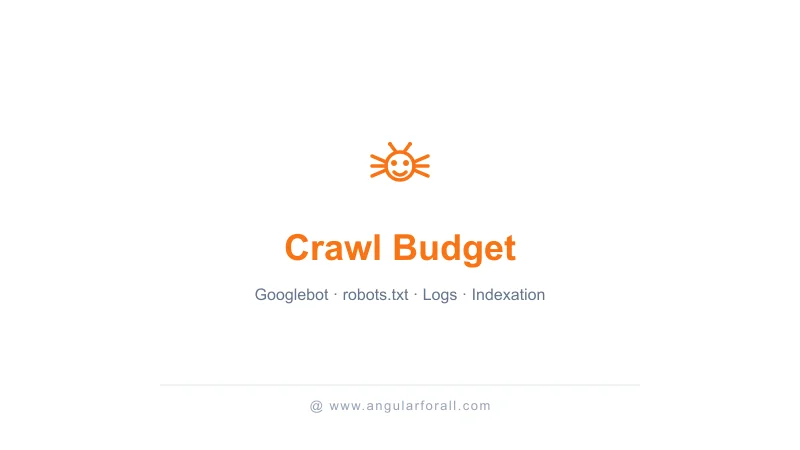 Crawl budget Googlebot : optimiser l'indexation