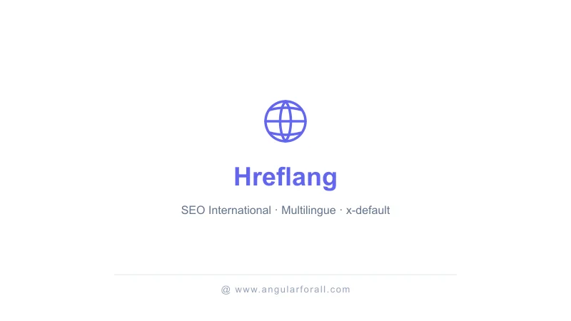 Hreflang : SEO international et multilingue