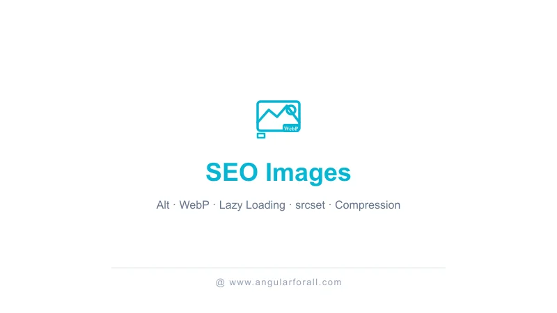 SEO images : alt, WebP et lazy loading optimaux