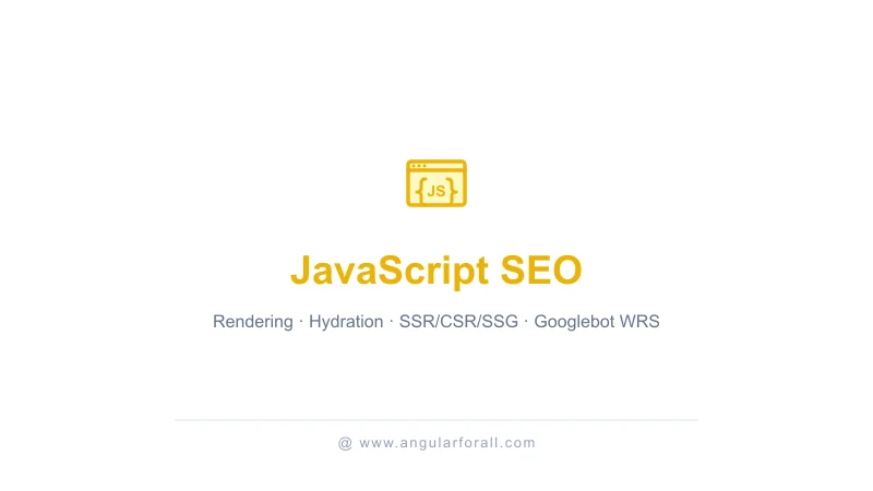 JavaScript SEO : rendering, hydration, indexation